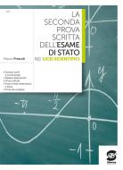 Ebook La seconda prova scritta dell'Esame di Stato nei licei Scientifici di Mauro Presutti edito da Simone per la scuola