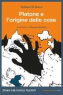 Ebook Platone e l'origine delle cose di Di Marco Emiliano edito da La Nuova Frontiera Junior