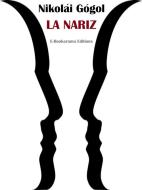 Ebook La nariz di Nikolái Gógol edito da E-BOOKARAMA