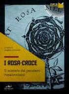 Ebook I Rosa-Croce di AA.VV. edito da De Vecchi