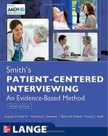 Smith's patient centered interviewing: an evidence-based method edito da McGraw-Hill Education