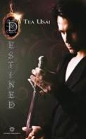 Destined. Secrets saga di Tea Usai edito da Genesis Publishing