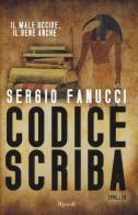 Codice Scriba di Sergio Fanucci edito da Rizzoli