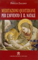 Meditazioni quotidiane per l'Avvento e il Natale di Phyllis Zagano edito da Libreria Editrice Vaticana