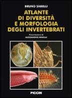 Atlante di diversità e morfologia degli invertebrati di Bruno Sabelli edito da Piccin-Nuova Libraria