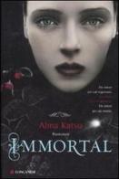 Immortal di Alma Katsu edito da Longanesi