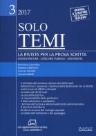 Solo temi. La rivista per la prova scritta (magistratura-concorsi pubblici-università) (2017). Con aggiornamento online vol.3 edito da Neldiritto Editore