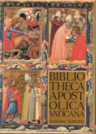 Bibliotheca apostolica vaticana. Città del Vaticano edito da Nardini