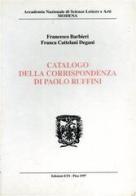 Catalogo della corrispondenza di Paolo Ruffini di Francesco Barbieri, Franca Cattelani Degani edito da Edizioni ETS