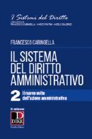 Il sistema del diritto amministrativo vol.2 di Francesco Caringella edito da Dike Giuridica