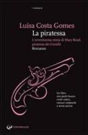 La piratessa di Luisa Costa Gomes edito da Controluce (Nardò)