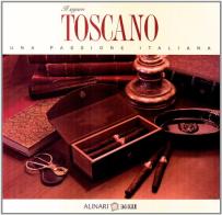 Il sigaro Toscano. Una passione italiana edito da Alinari 24 Ore