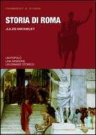 Storia di Roma di Jules Michelet edito da Gherardo Casini Editore
