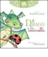 Il drago e la coccinella. Ediz. illustrata di Mariateresa Nuzzi edito da Adnav Edizioni