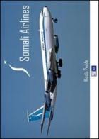 Somali airlines di Nicola Pedde edito da IGS