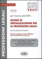 SSPL. Scuole di specializzazione per le professioni legali. Anno accademico 2013/2014 di Luigi Levita edito da CieRre