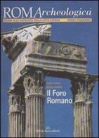 Roma archeologica. 1º itinerario. Il Foro romano edito da De Rosa