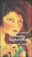 Antonietta Raphaël Mafai. Un'artista non conforme di Serena De Dominicis edito da Selene