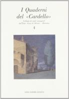 I quaderni del Cardello vol.4 edito da Longo Angelo