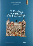 Virgilio e il Chiostro. Manoscritti di autori classici e civiltà monastica edito da Rose