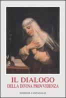 Il dialogo della divina provvidenza di Caterina da Siena edito da Cantagalli