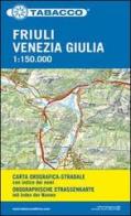 Carta stradale. Friuli Venezia Giulia. 1:150.000 edito da Tabacco