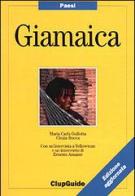 Giamaica di M. Carla Gullotta, Cinzia Bocca edito da Clupguide