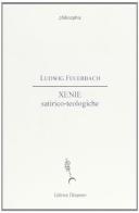 Xenie satirico-teologiche di Ludwig Feuerbach edito da Clinamen