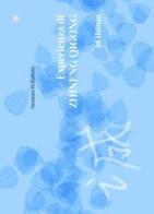 Esperienza di Zhineng Qigong ad Hainan di Susanna Bellafiore edito da Bellafiore Susanna