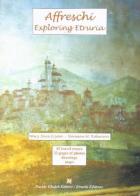 Affreschi. Exploring Etruria di M. Jane Cryan, Norman M. Roberson edito da Ghaleb