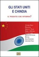 Gli Stati Uniti e Chindia. Ediz. italiana e inglese edito da Gan