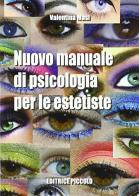 Nuovo manuale di psicologia per le estetiste. Per le Scuole superiori di Valentina Masi edito da Piccolo (Padova)