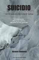 Suicidio. Tutto quello che dovete sapere di Richard Simonetti edito da Casa del Nazareno