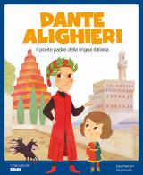 Dante Alighieri. Il poeta padre della lingua italiana. Ediz. a colori di Sara Marconi edito da Shackleton