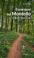 Escursioni sul Montello. 15 itinerari adatti a tutti di Ennio Poletti edito da Editoriale Programma