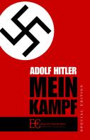 Mein Kampf. Ediz. speciale di Adolf Hitler edito da Edizioni Clandestine