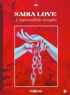 L' imprevedibile risveglio di Sadia Love edito da Proxima
