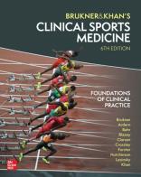 Clinical sports medicine. Foundations of clinical practice di Peter Brukner, Khan Karim edito da McGraw-Hill Education