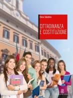 Cittadinanza e Costituzione. Per le Scuole superiori di Elena Saladino edito da Mondadori Education