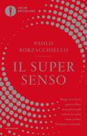 Il super senso di Paolo Borzacchiello edito da Mondadori