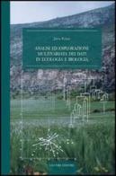 Analisi ed esplorazione multivariata dei dati in ecologia e biologia di Janos Podani edito da Liguori