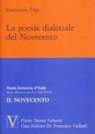 La poesia dialettale del Novecento di Francesco Piga edito da Piccin-Nuova Libraria