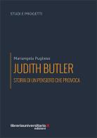 Judith Butler di Mariangela Pugliese edito da libreriauniversitaria.it