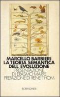 La teoria semantica dell'evoluzione di Marcello Barbieri edito da Bollati Boringhieri