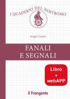 Fanali e segnali con webAPP. Con Contenuto digitale per download e accesso on line di Sergio Guaita edito da Edizioni Il Frangente