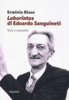 «Laborintus» di Edoardo Sanguineti. Testo e commento di Erminio Risso edito da Manni