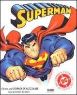 Superman. Guida all'uomo d'acciaio di Scott Beatty edito da Fabbri