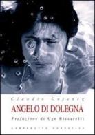 Angelo di Dolegna. Con CD Audio di Claudio Cojaniz edito da Campanotto