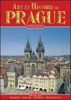 Praga. Arte e storia. Ediz. francese di Giuliano Valdes edito da Bonechi