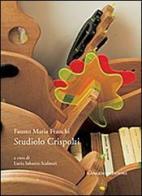 Studiolo Crispolti. La libreria scultura di Fausto Maria Franchi. Ediz. illustrata edito da Gangemi Editore